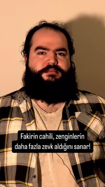 Fakirin cahili, zenginlerin daha fazla zevk aldığını sanar! #reels #felsefe #fak