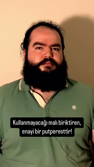 Kullanmayacağı malı biriktiren, enayi bir putperesttir! #reels #felsefe #para #d