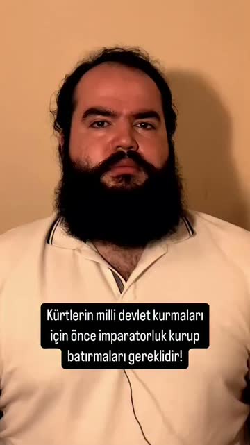 Kürtlerin milli devlet kurmaları için önce imparatorluk kurup batırmaları gerekl