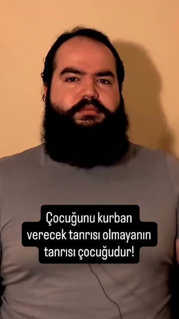 Çocuğunu kurban verecek tanrısı olmayanın tanrısı çocuğudur! #reels #felsefe #ço
